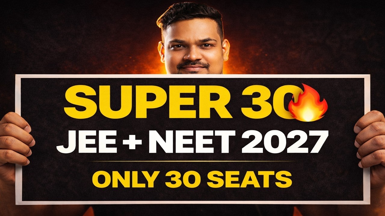 SUPER 30 Batch for JEE & NEET 2026 🔥 | Only 30 Students | AIR Under 100 Strategy by Nikhil Sir