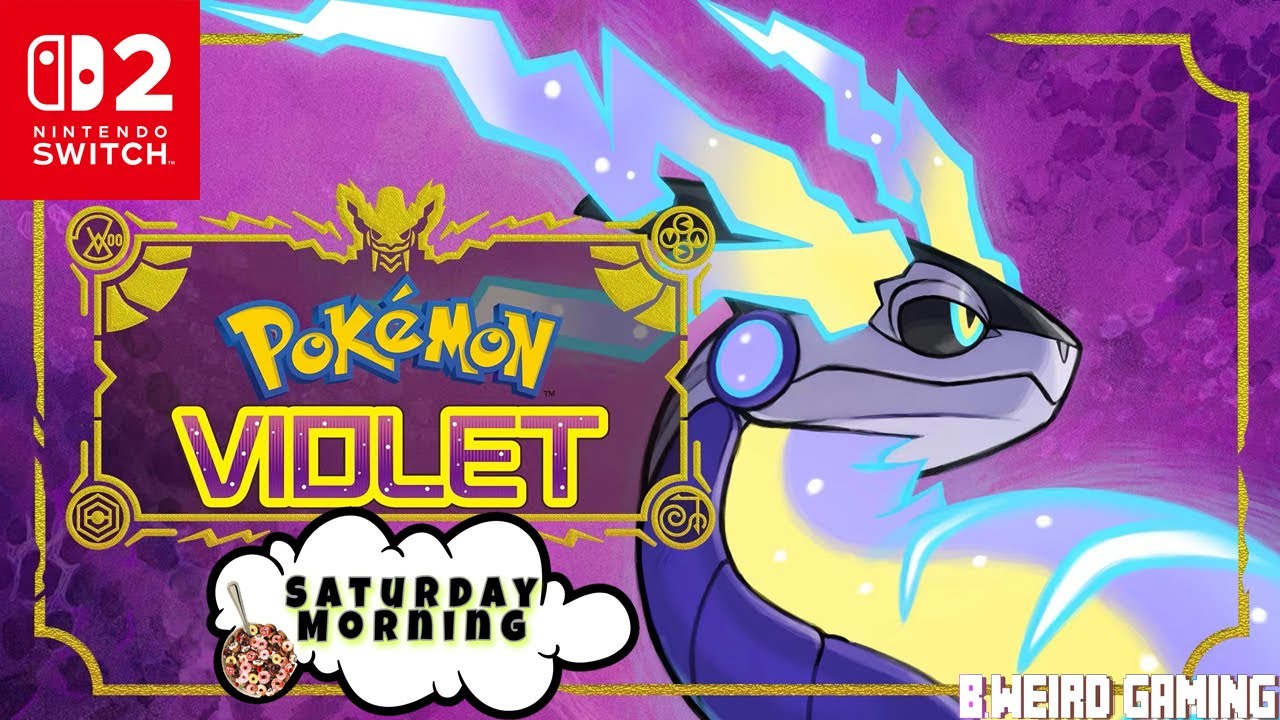 Saturday Morning Gaming: Pokémon Violet Nintendo Switch 2 Edition 