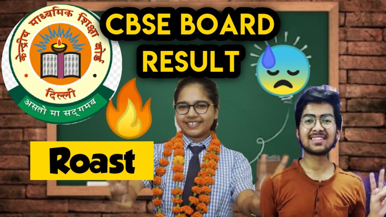 CBSE BOARD EXAM RESULTS (Roast)