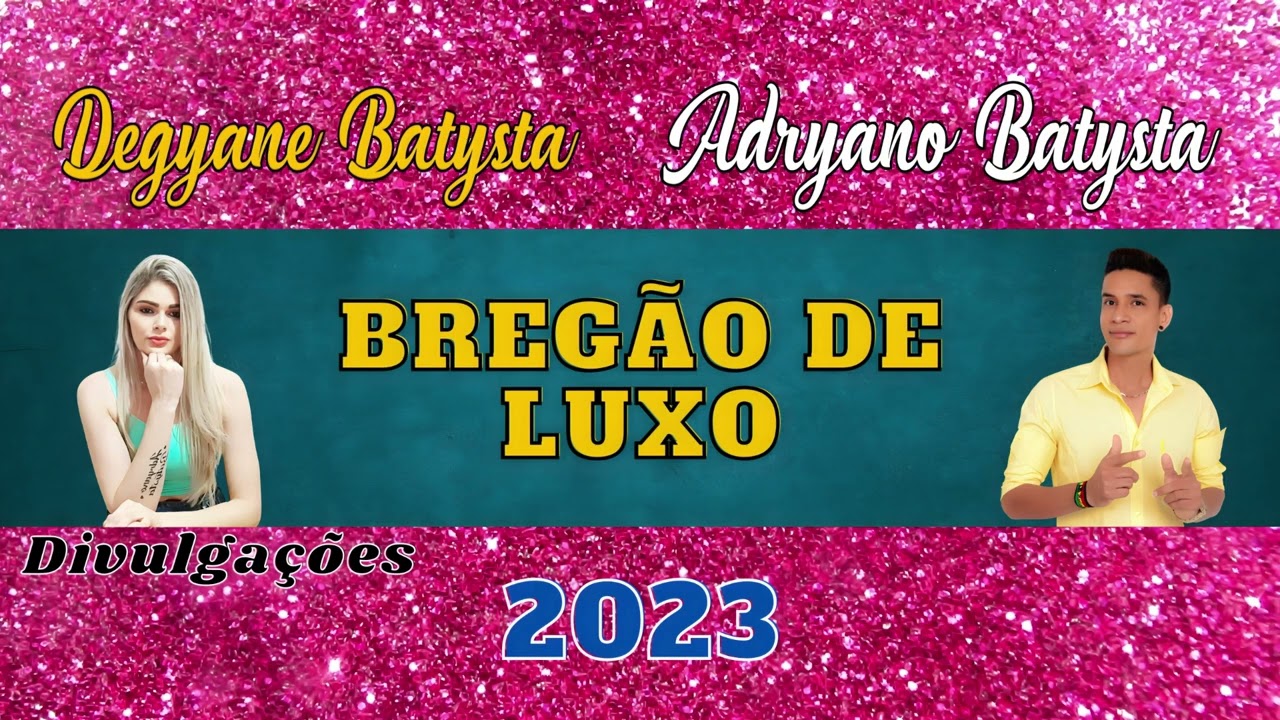Adryano Batysta - Bregão de Luxo - Lançamento - 2023