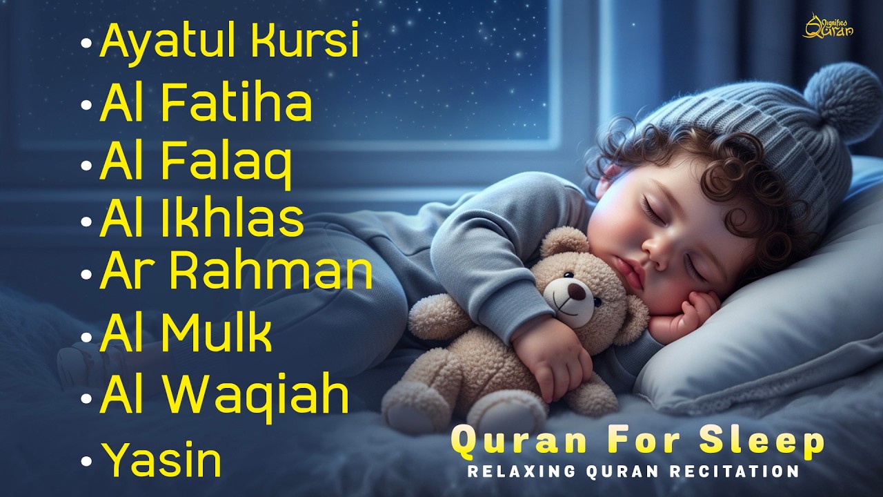 Uyqu uchun Qur'on | Dam olish uchun tinchlantiruvchi oyatlar | Oyat Kursiy, Yasin, Arrahmon Ala Aqel