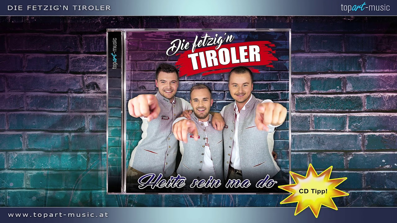 Die fetzig'n Tiroler - Heite sein ma do (2020)