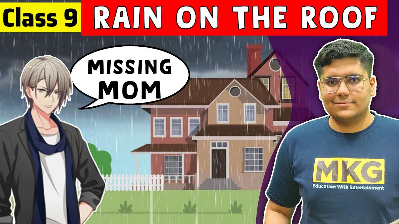 Rain on the roof Class 9 | Class 9 Beehive Poem | class 9 Rain on the roof poem