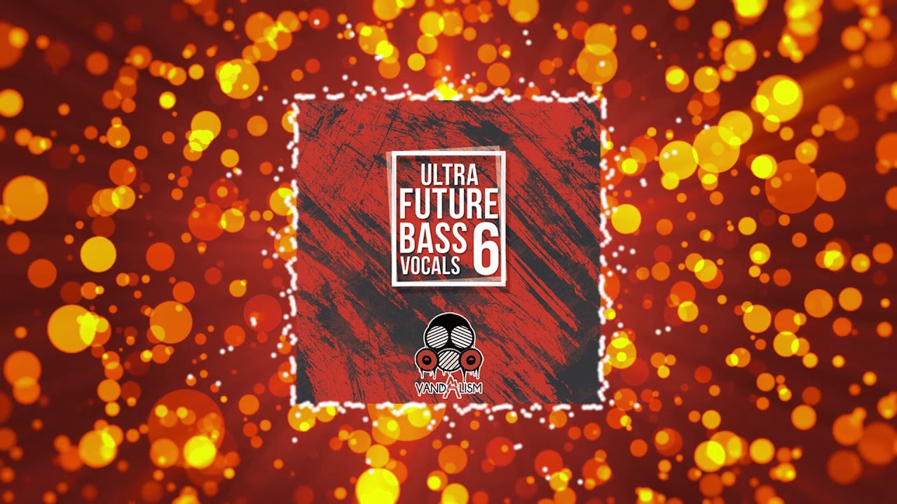 Ultra Future Bass Vocals 6