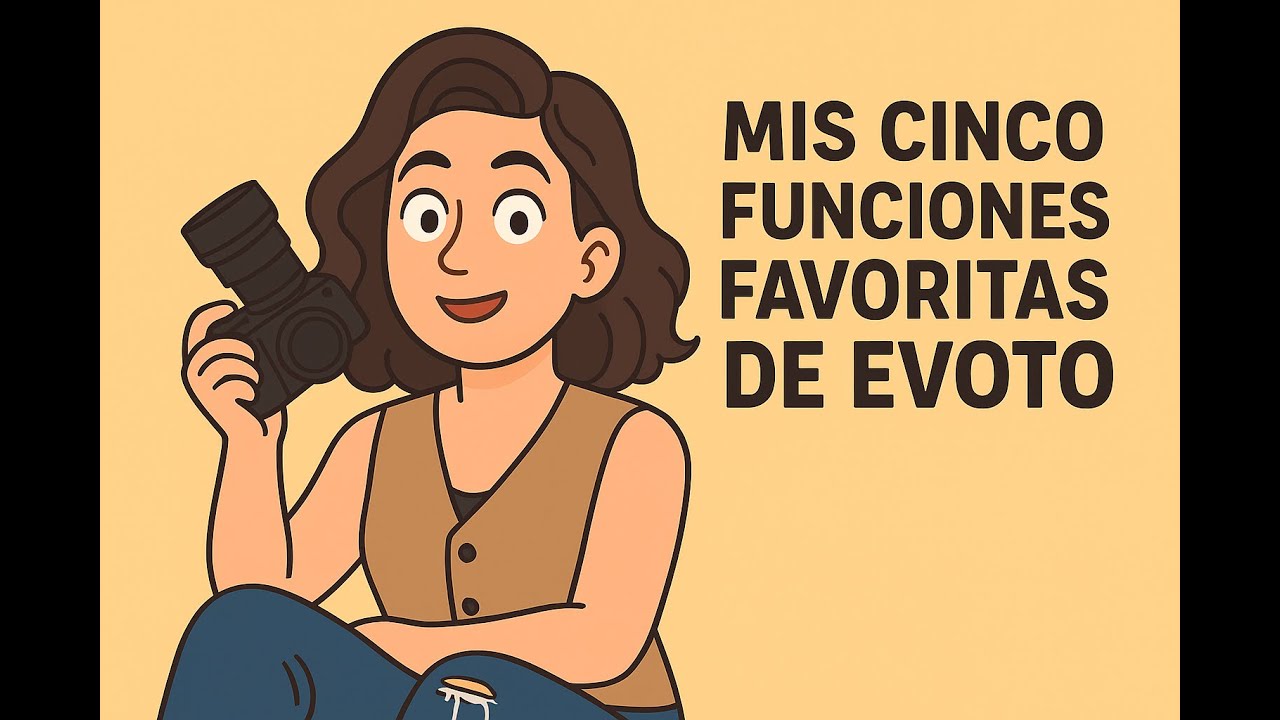 Mis 5 funciones favoritas de Evoto