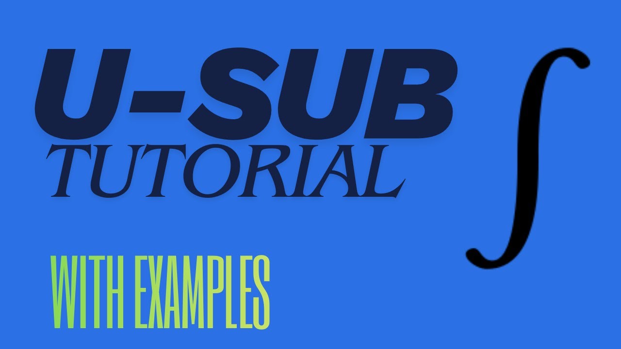 How To Use U Substitution