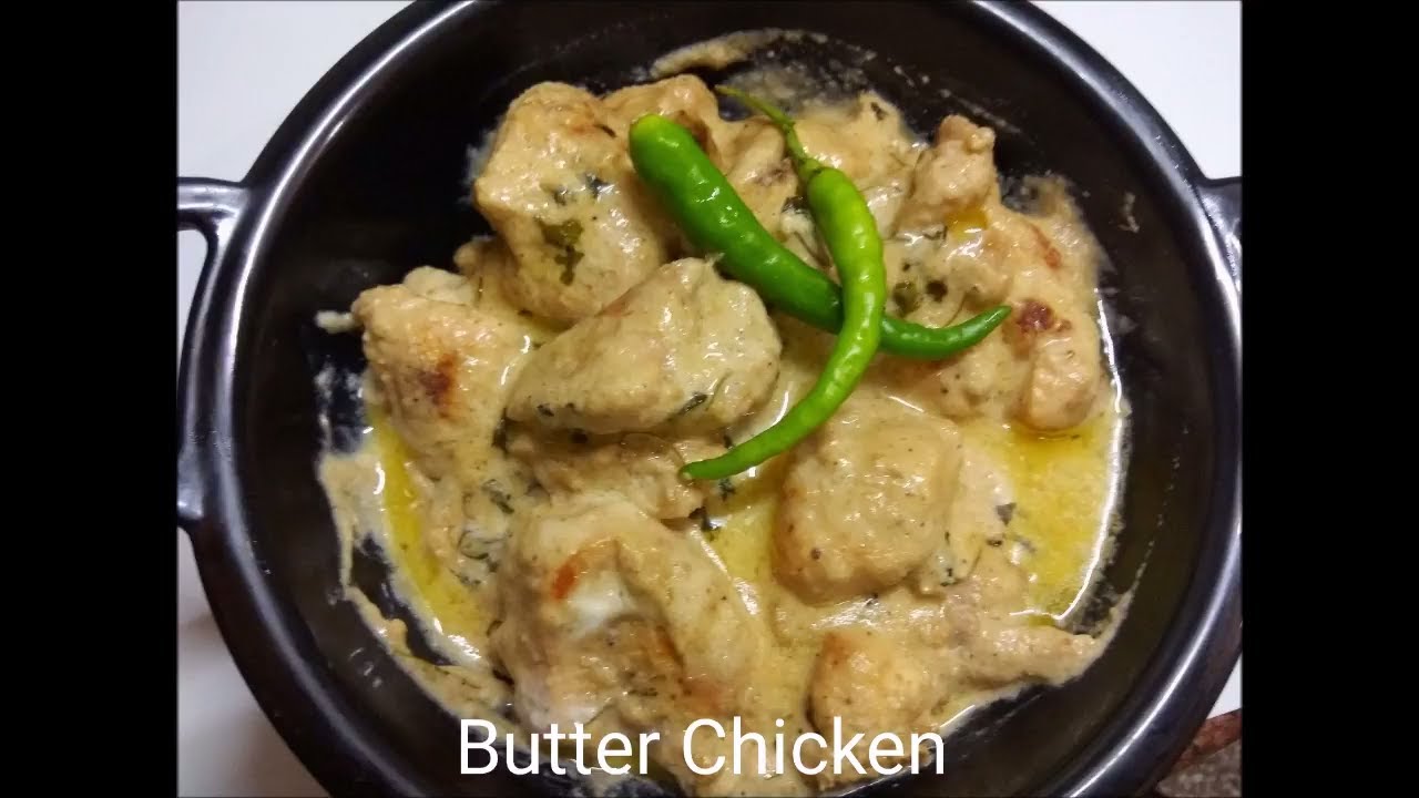 Butter Chicken Recipe Without Tomato English Urdu बटर चिकनOld Delhi Style Butter Chicken بٹر چکن