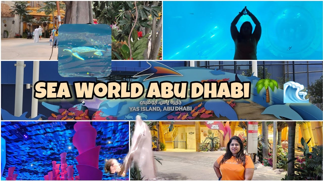 Sea World | Abu Dhabi 