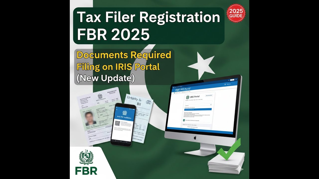 Tax Filer Registration FBR 2025: Documents Required and Filing on IRIS Portal (New Update)