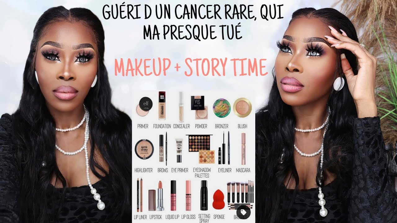 GUÉRI D UN CANCER RARE + MAQUILLAGE SIMPLE, HISTORE TRISTE