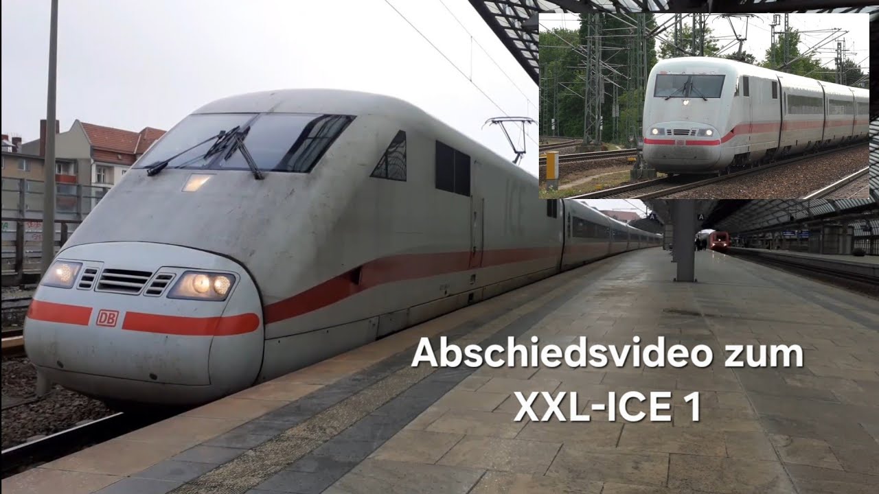 Abschiedsvideo zum XXL-ICE 1(Br 401)
