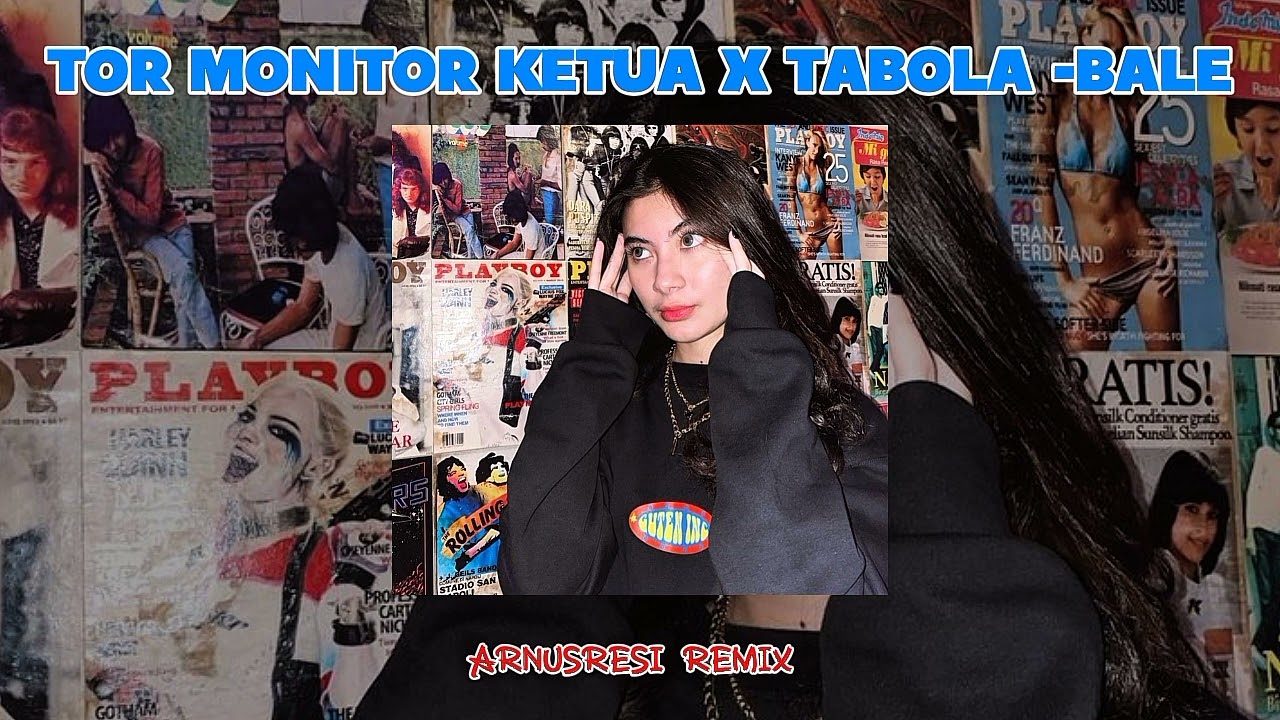 TOR MONITOR KETUA X  TABOLA-BALE REMIX ARNUSRESI 2025