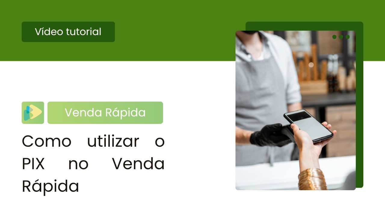 Como utilizar o Pix no venda r&aacute;pida