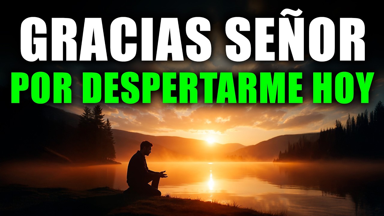 ORACIÓN DE LA MAÑANA para ENTREGAR tu DÍA a DIOS | Recibe DIRECCIÓN, PAZ y PROTECCIÓN Hoy