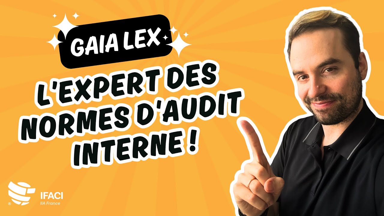 Gaia Lex : votre assistant IIA spécialisé dans les Normes Internationales d'Audit Interne