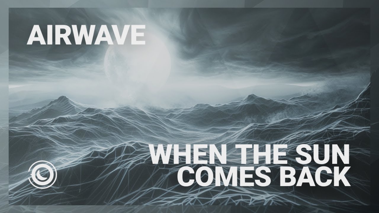 Airwave - When The Sun Comes Back (Extended Mix)