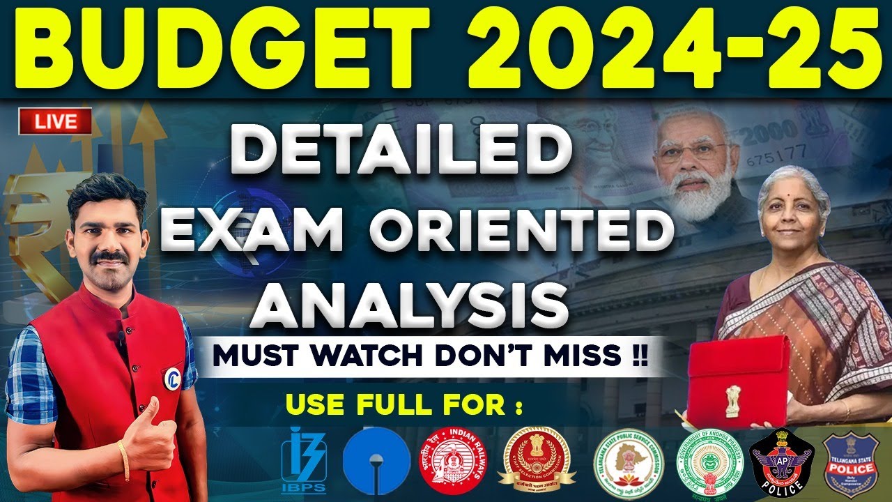 UNION BUDGET 2024 - 25 | COMPLETE EXAM ORIENTED ANALYSIS  | INTERIM BUDGET 2024 DETAILED ANALYSIS