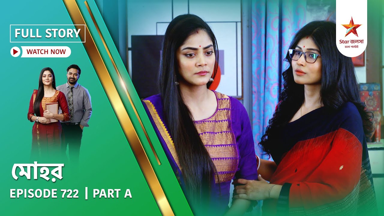Full Story | Mohor | Episode 722 | Part A