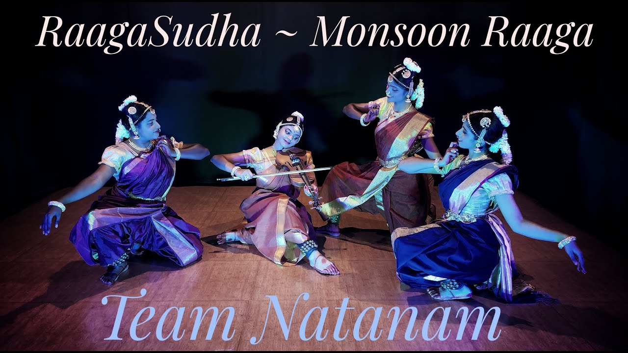 RAAGASUDHA | MONSOON RAAGA | 4K | TEAM NATANAM | KRUPA RAMACHANDRAN