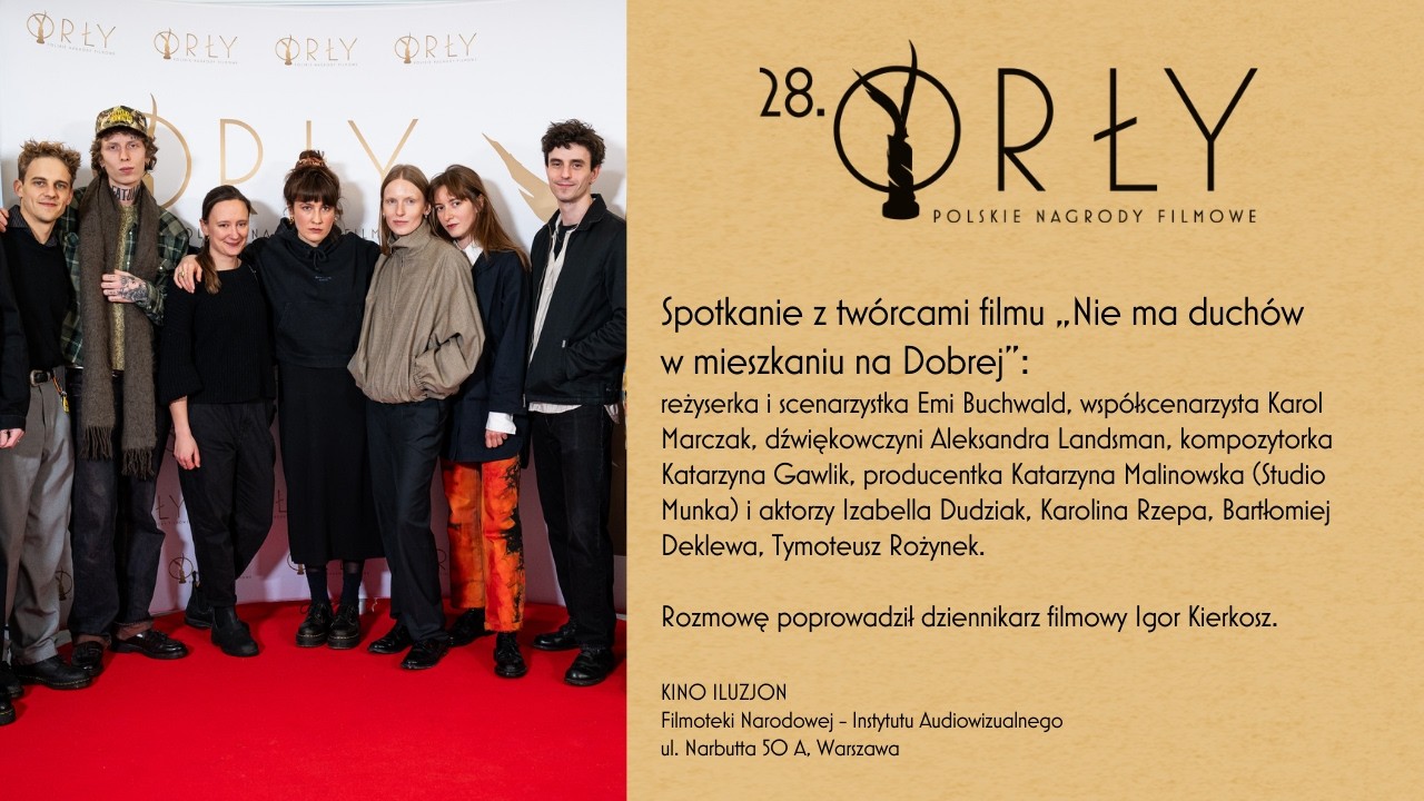 „Nie ma duchów w mieszkaniu na Dobrej” | Rozmowa po seansie – rodzina | Festiwal 28. Orłów