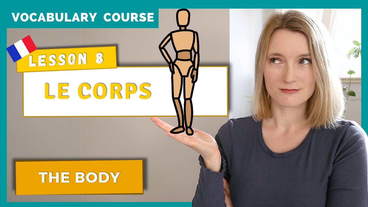 Everything You Need to Know About The Body in French | French Vocabulary Lesson 8