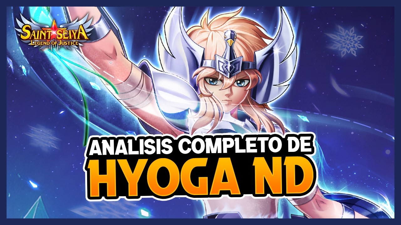 [ ANALISIS ] HYOGA ND - Un Controlador con Daño Verdadero| Saint Seiya Legend of Justice