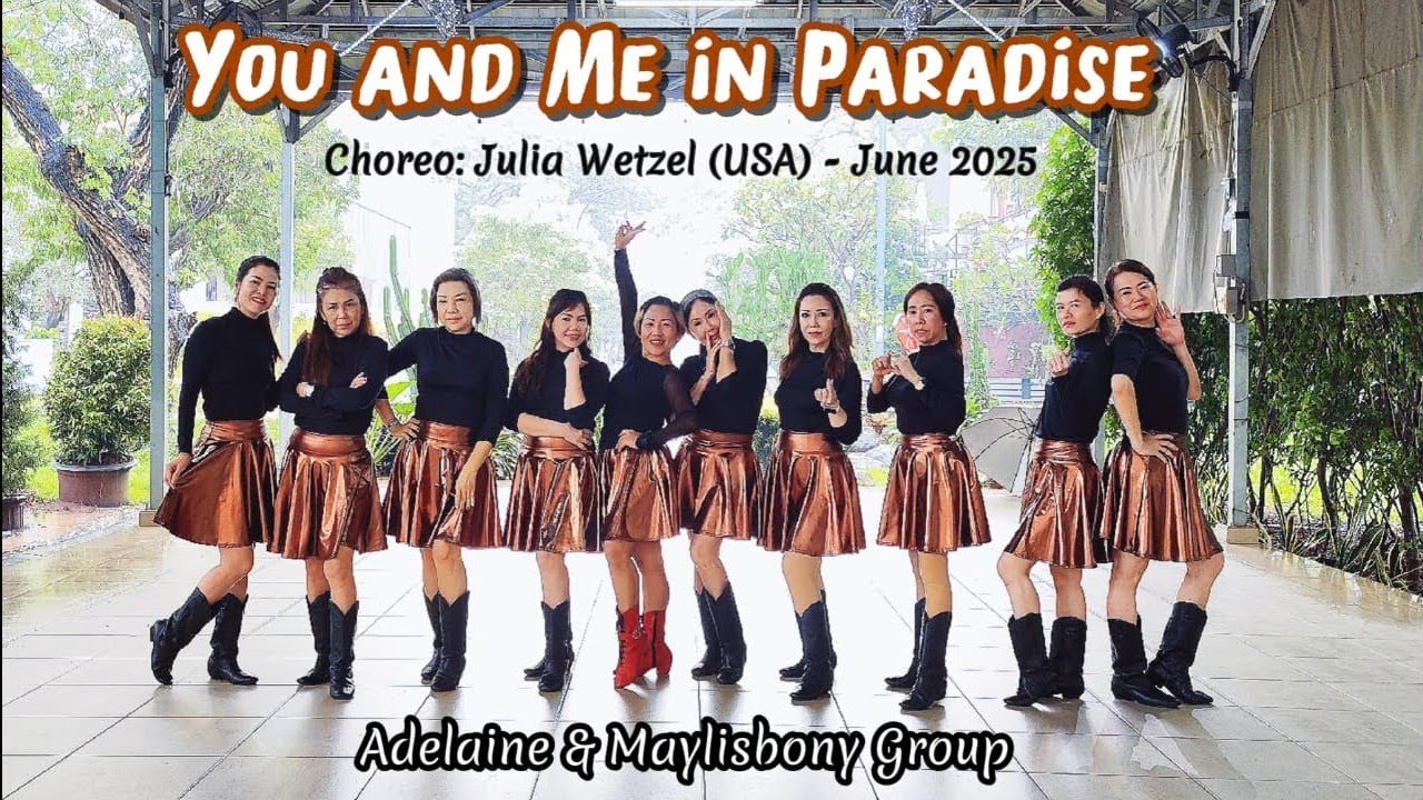 You and Me in Paradise - Line Dance - Choreo:Julia Wetzel (USA) - June 2025