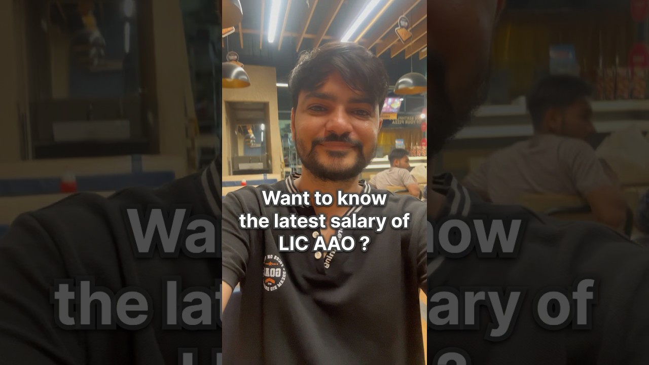 Want to know the latest salary of LIC AAO #licaao2025 #salary