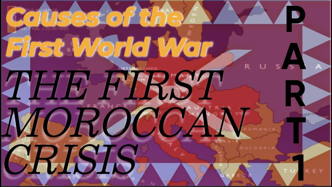The Moroccan Crisis 1905|How it led to the world war 1?|Explained|#history #ww1 #morocco #crisis