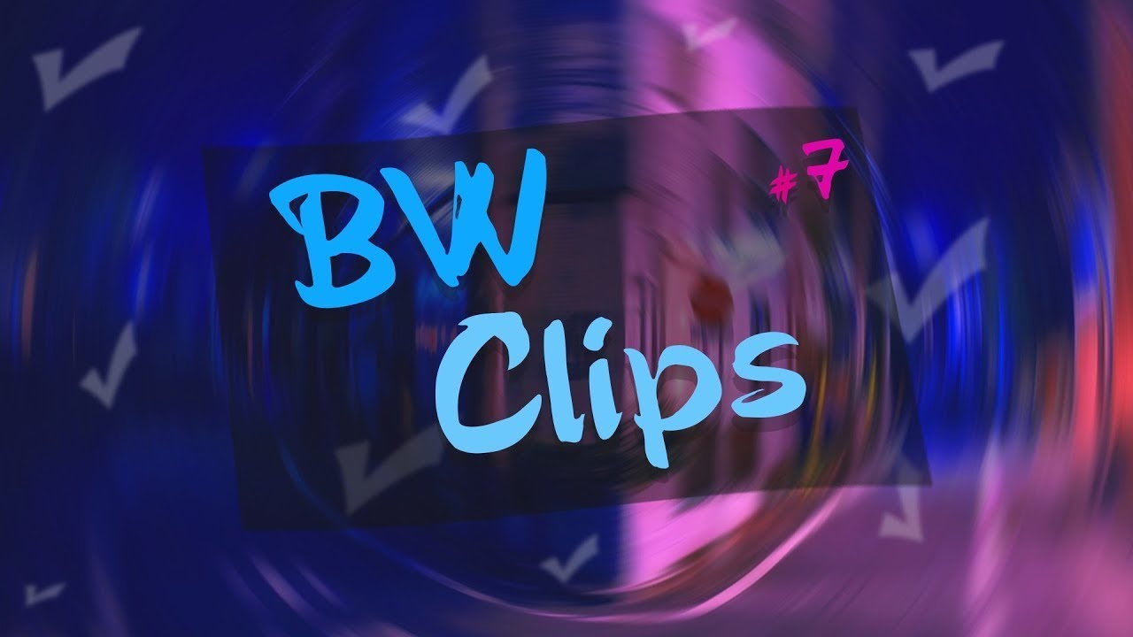 BW CLIPS  
