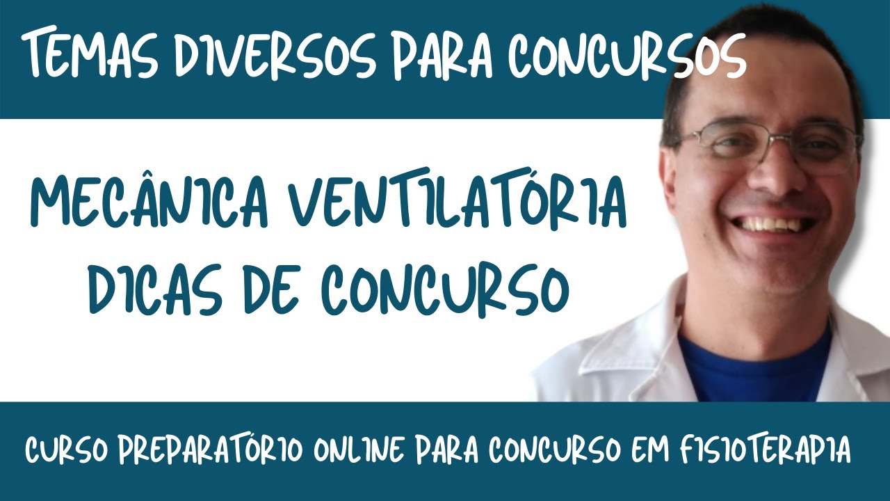 Mecânica Ventilatória - Dicas de Concurso