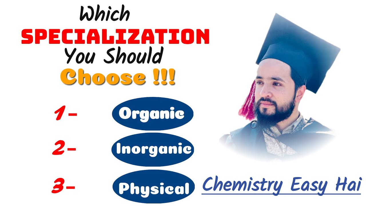 Chemistry Specialization | Which Specialization is Best ? | Chemistry Easy Hai