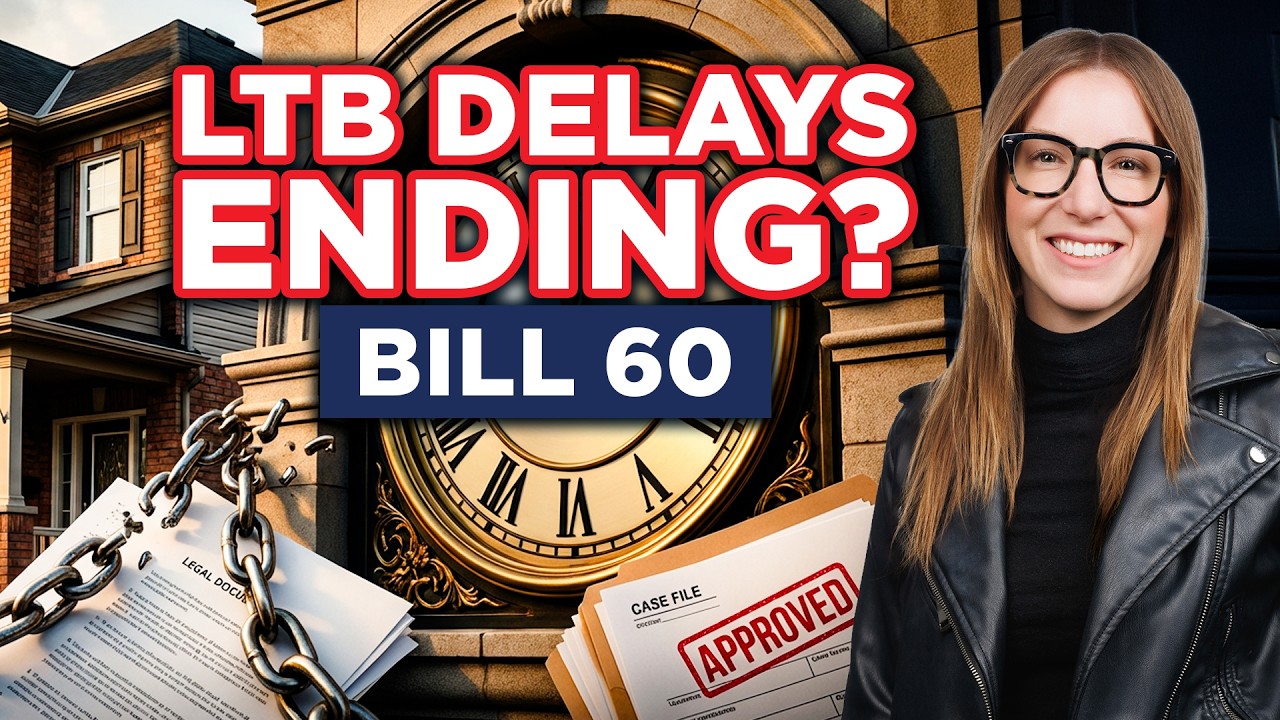 Bill 60 Just Gave Ontario Landlords Their Biggest Win Yet | LTB Delays Finally Getting Fixed