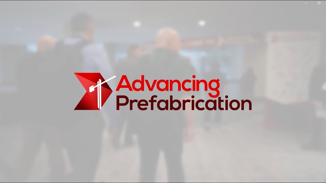 Advancing Prefabrication 2023 - Event Highlights
