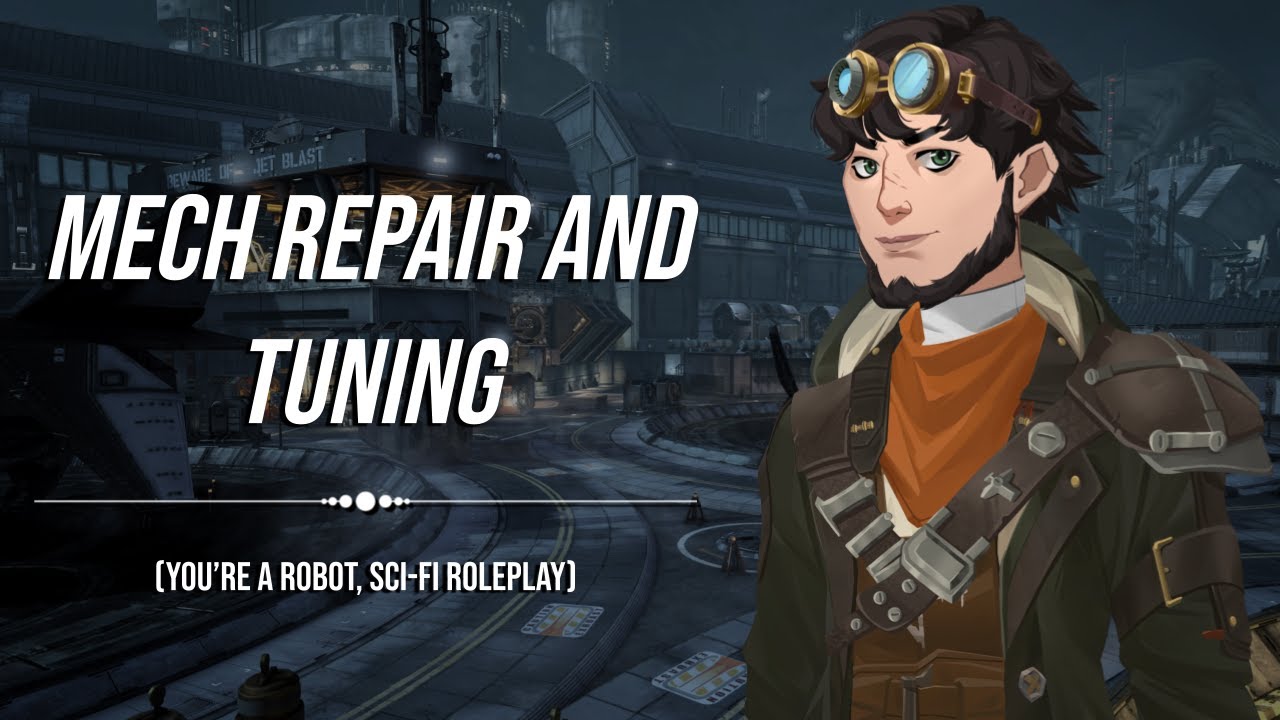 [ASMR] Mech Repair and Tuning (You're a Robot, Sci-Fi Roleplay)