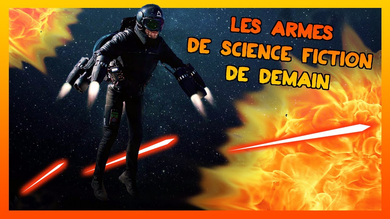 LES ARMES DE SCIENCE FICTION DU FUTURE