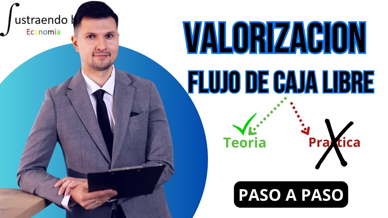 Valoración de Empresas con Flujos de Caja Libre  Método DCF explicado fácil
