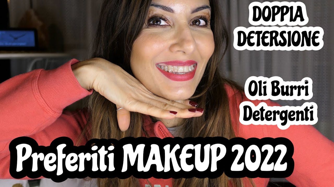 PREFERITI BEAUTYI 2022: PARLIAMO di DOPPIA DETERSIONE CON STRUCCANTI E DETERGENTI VISO!