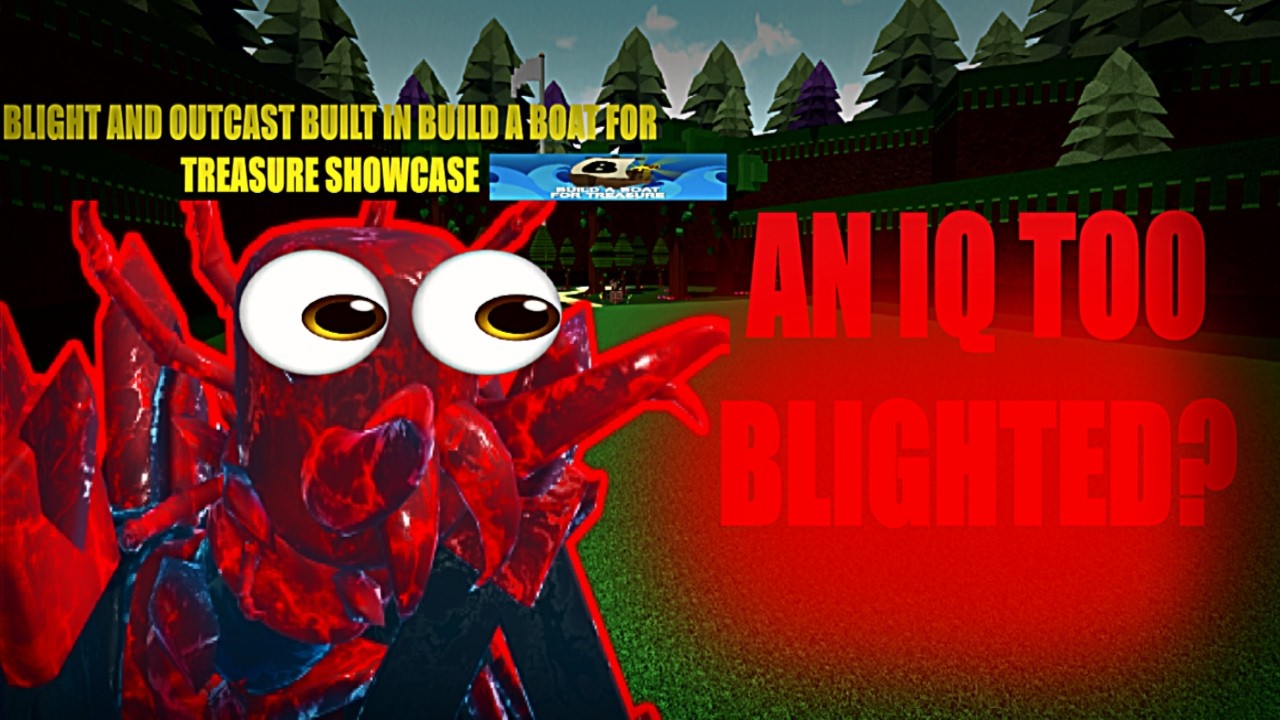 BLIGHT AND OUTCAST BUILT IN BABFT SHOWCASE! | THE BATTLE BRICKS x BUILD A BOAT FOR TREASURE (COLLAB)