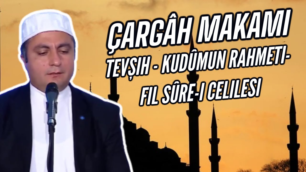 #Makam #KuranıKerim  Çargâh Makamı - Tevşih - Kudûmun Rahmeti- Fil Sûre-i Celilesi
