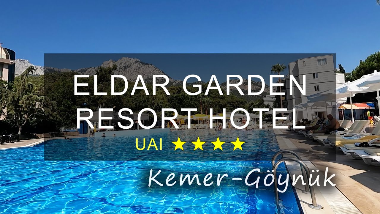 ELDAR GARDEN RESORT HOTEL, KEMER, ANTALYA TURKEY - ULTRA 4*