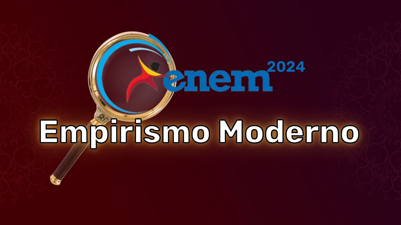 Correção do Enem 2024: tudo sobre o empirismo moderno