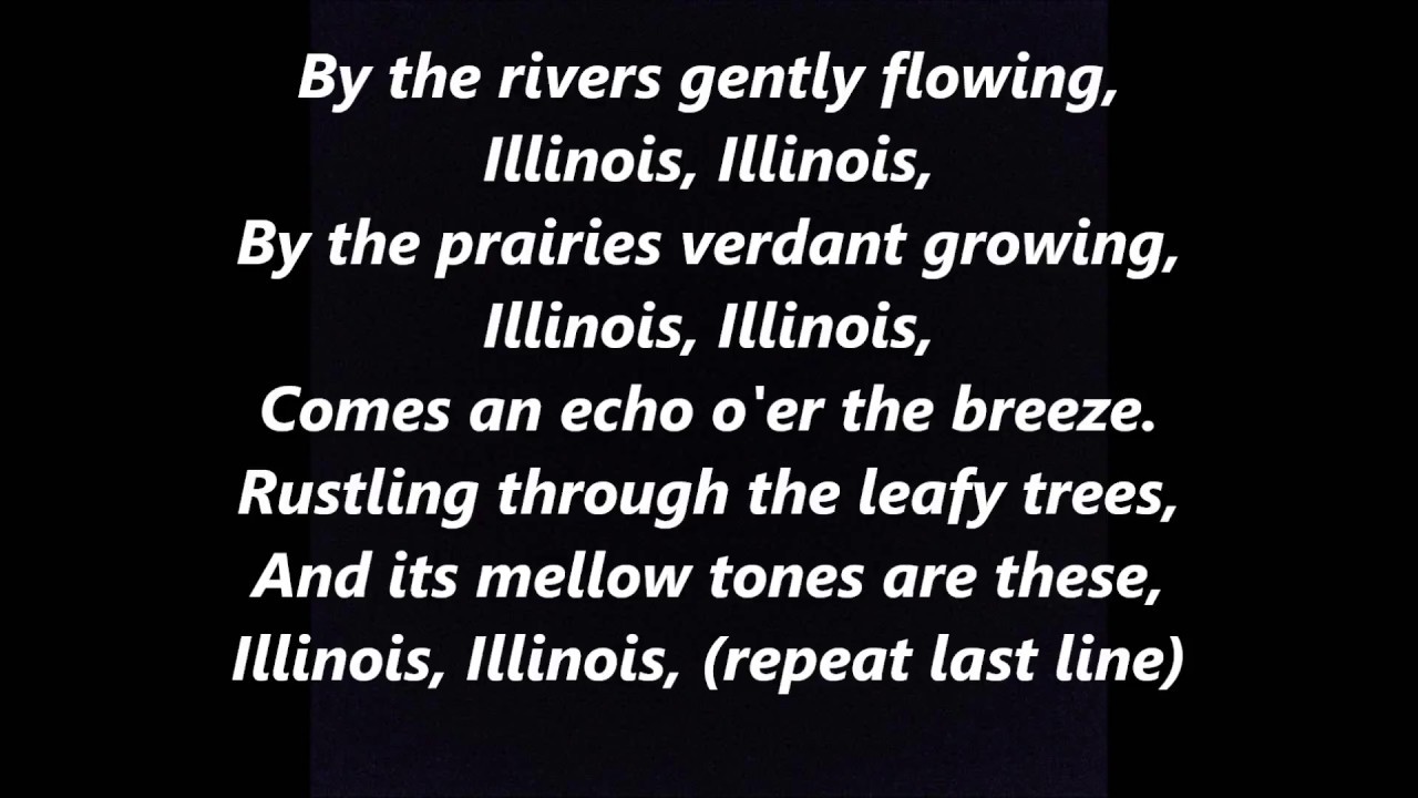ILLINOIS official STATE ANTHEM Song Lyrics Words text sing along By The RIVERS GENTLY FLOWING