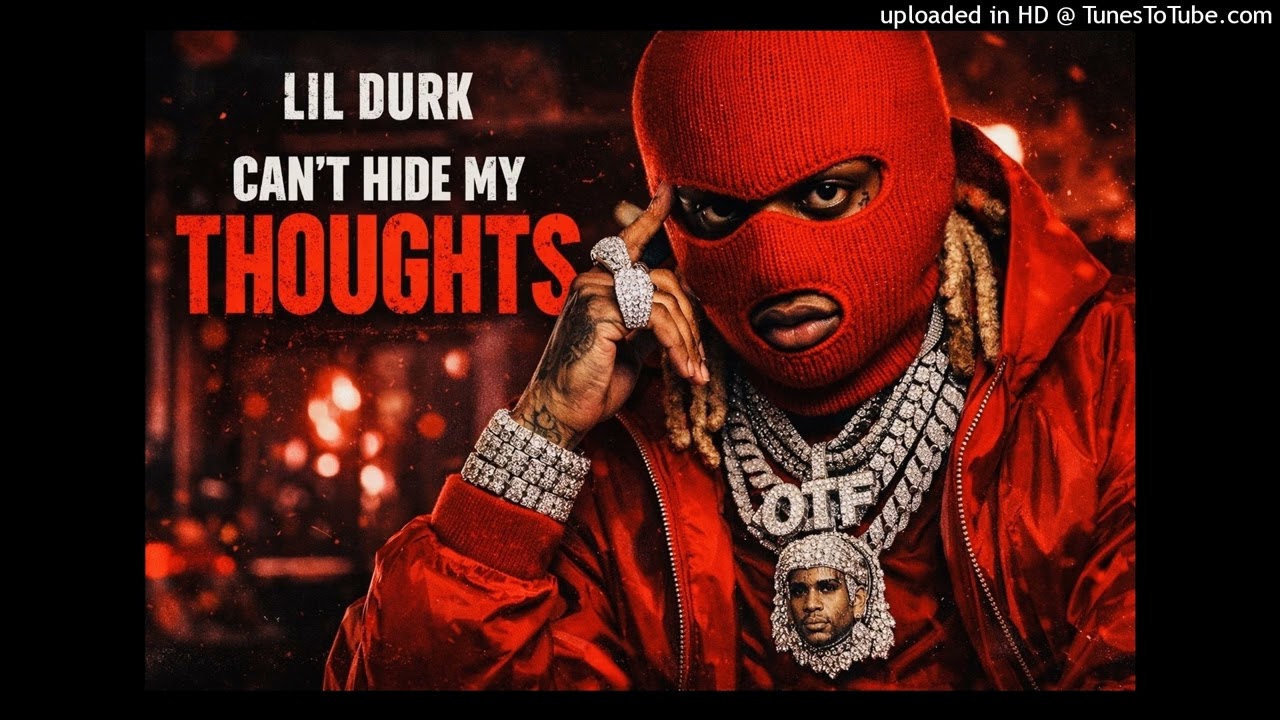 Lil Durk - Can’t Hide My Thoughts (Music Album)