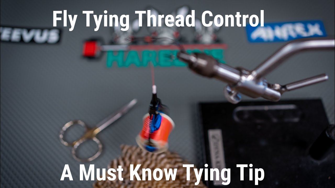 Fly Tying Thread Control | A Must Know Tying Tip