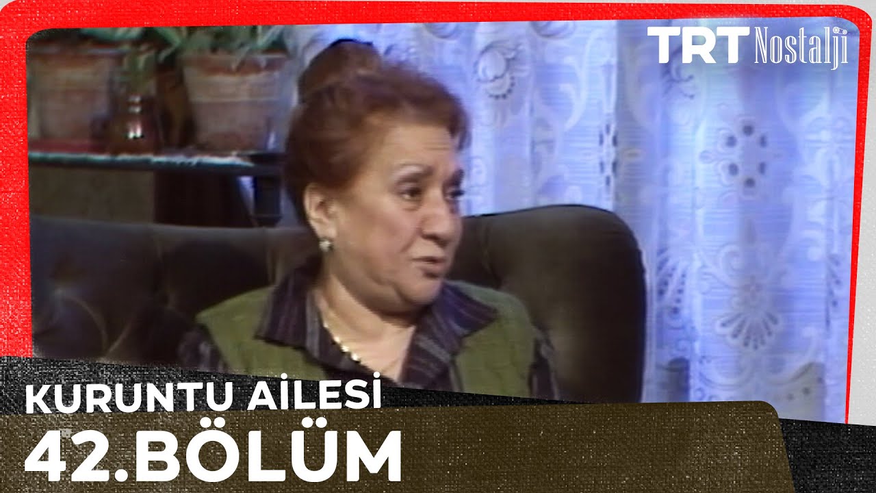 Kuruntu Ailesi 42. B&ouml;l&uuml;m @NostaljiTRT