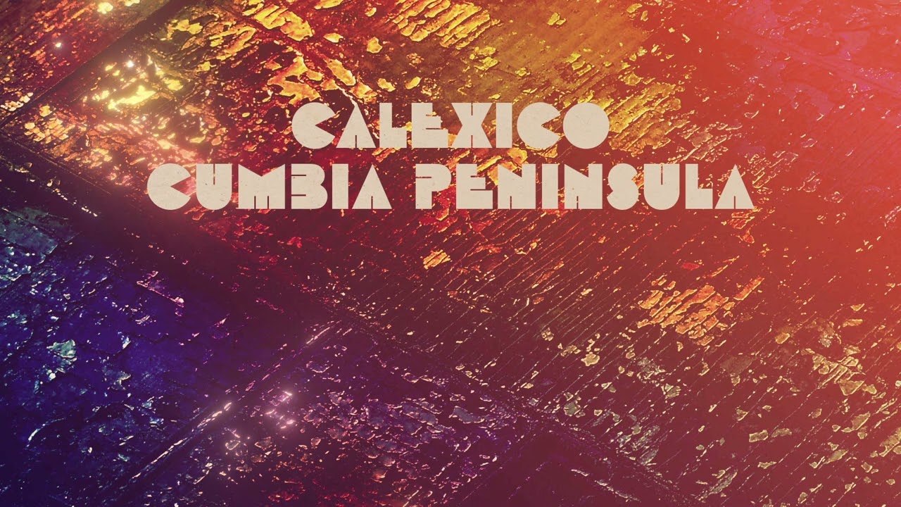 Calexico - 