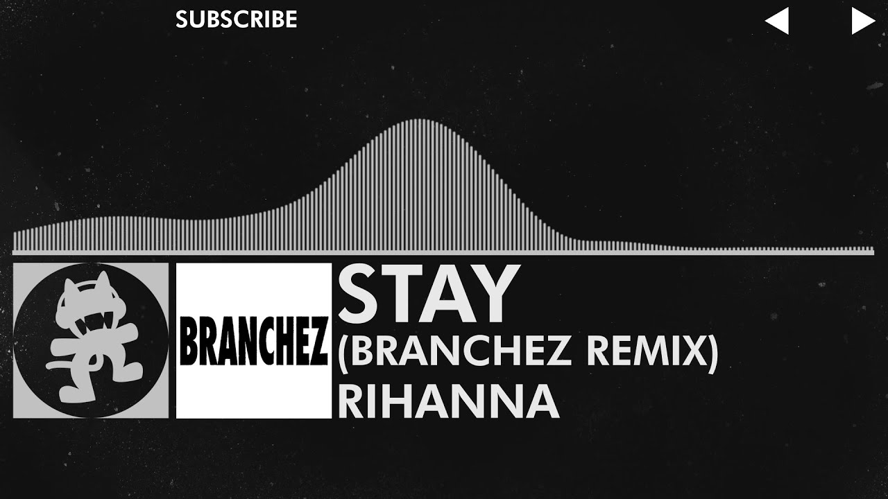 [Trap] - Rihanna - Stay (Branchez Remix) [Exclusive Fanmade]