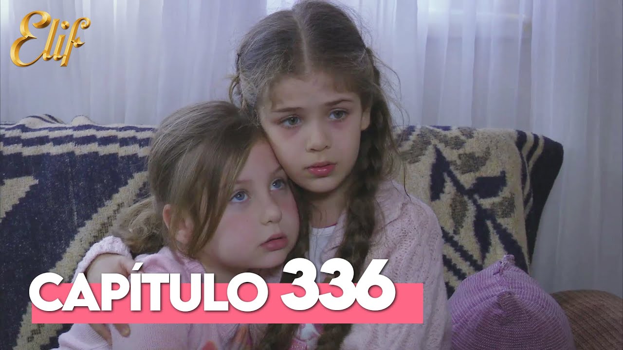 Elif Segunda Temporada Cap&iacute;tulo 336 | Elif Cap&iacute;tulo 336