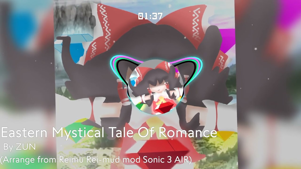 [東方] Eastern Mystical Tale Of Romance (Arrange From S3AIR Mod) 【Original Song By ZUN】